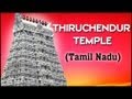 Thiruchendur Temple - Murugan Temples In Tamil Nadu - Temple Tours Of South India