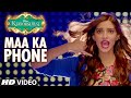 Exclusive: Maa Ka Phone VIDEO Song | Khoobsurat | Sonam Kapoor | Bolllywood Songs