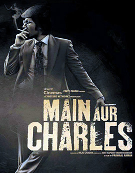 Main Aur Charles Movie Review and Ratings