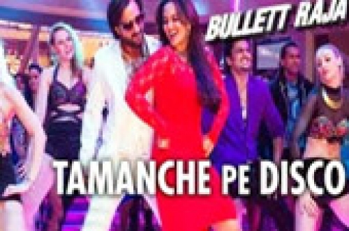 tamanche pe disco song bullett raja