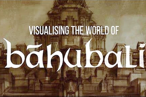 baahubali movie making visualising the world of baahubali