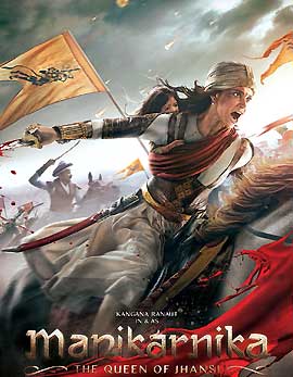 Manikarnika - The Queen Of Jhansi Movie Review, Rating, Story, Cast & Crew