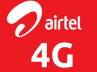 4G services, 4G services, airtel launches 4g services in bengaluru, Bharti airtel