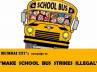 Chief Justice, Essential services maintenance act, campaign protesting against school bus strikes flagged, School bus