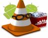 Android Operating System, VLC for Android Operating System, vlc for android os soon, Google play