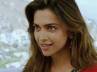 Deepika Padukone, Cocktail theatrical trailer, deepika no mood for experiments, Love aaj kal