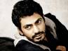 nawazuddin in gangs of vasseypur, nawazuddin in talaash, gangster faisal to play the lead in berry john s directorial debut, Kahaani