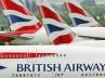 airlines officials, air tickets in india, british airways to increase services, Airlines officials
