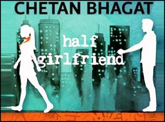 Chetan Bhagat&#039;s Half Girlfriend