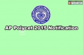 application form, POLYCET, ap polycet 2015 notification out, Application