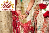 matrimonial sites, Aadhar card, no aadhar no marriage, Aadhar