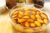 anti aging nuts, beauty benefits of almond, amazing benefits of soaked almonds for skin, Wonders