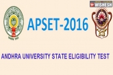 APSET-2016, APSET-2016, andhra university conducts apset 2016 at 100 centres, Andhra university
