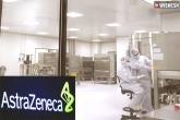 AstraZeneca trials on hold, AstraZeneca breaking news, astrazeneca vaccine trials on hold after an unexpected illness, Illness