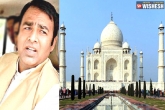 Taj Mahal, BJP MLA, bjp mla s controversial remarks on taj mahal, Uttar pradesh
