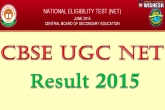 CBSE NET results 2015, CBSE NET results 2015, cbse ugc net december 2015 results declared, Exam results