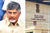 Chandrababu Naidu updates, Andhra Pradesh High Court, chandrababu naidu s quash petition adjourned, Andhra pradesh
