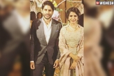 Samantha updates, Naga Chaitanya new, chay and sam s grand wedding reception date, Reception