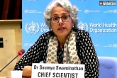 Soumya Swaminathan breaking news, Coronavirus updates, coronavirus pandemic is not slowing down warns who, Hg soumya