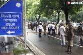Threat Call, Delhi High Court, bomb threat at delhi hc a hoax, Delhi high court