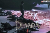 Devara new updates, Devara release, ntr s devara release pushed, New release