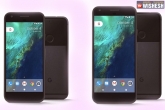 Google Pixel XL, Google Pixel, google pixel pixel xl available at a special cash back offer, Google pixel price