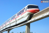 Hyderabad Monorail committee, Hyderabad Monorail new, hyderabad monorail project crucial for it corridor, Hyderabad monorail