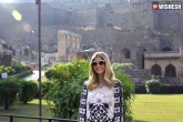 Ivanka Trump, Golconda Fort, ivanka trump makes her visit to golconda fort, Ivanka trump