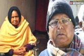 Gangotri Devi, Lalu Prasad Yadav sister, a day after lalu sentenced in fodder scam his sister passes away, Lalu prasad yadav