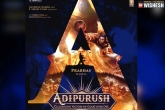 Adipurush music, Adipurush news, top music composer locked for prabhas adipurush, Music direct