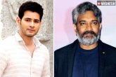 Mahesh Babu with Rajamouli, Sarkaru Vaari Paata, mahesh babu and rajamouli film is a wild adventure, Mahesh babu next film