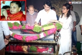 Indira Devi updates, Mahesh Babu, mahesh babu performs the last rites of his mother, Ap news