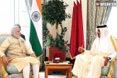 Qatar, Ramdan, modi thanks emir of qatar for releasing prisoners, Amd