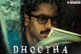 Dhootha trailer, Dhootha, naga chaitanya s dhootha trailer released, Naga chaitanya