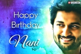 Tollywood news, Nani, nani birthday boy s career quick recap, Gaa