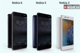 Nokia 3, Nokia 6, nokia all set for an indian comeback, Nokia x2