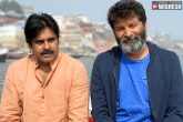 Pawan Kalyan new film, Pawan Kalyan updates, pawan kalyan and trivikram to work together again, Work together