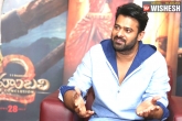 Baahubali-The Conclusion, Baahubali, baahubali is not a film that can be easily replicated prabhas, Prabhas interview