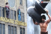 Madame Tussauds Museum, Tollywood, prabhas wax statue to be placed in madame tussauds, Statue