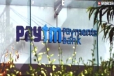 Paytm Payments Banks new customers, Paytm Payments Banks breaking news, rbi issues instructions to paytm payments banks, Rbi