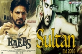 Raees trailer, Raees songs, srk s raees one step ahead of salman s sultan, Sultan