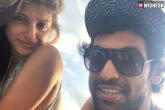 Rana Daggubati latest, Rana and Miheeka first clicks, rana and miheeka holidaying currently, Rana daggubati news
