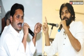 YS Jagan about Pawan, Pawan Kalyan latest, real reasons behind jagan s personal comments on pawan kalyan, Behind