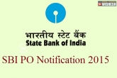 SBI PO, Careers, sbi po 2015 notification released, Careers