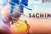 Sachin movie, Sachin : A Billion Dreams teaser, exclusive sachin a billion dreams teaser, Dreams