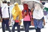Telangana and Andhra Pradesh heatwave, Telangana and Andhra Pradesh heat, severe heat waves in telugu states for the next 3 days, Heat wave in ap