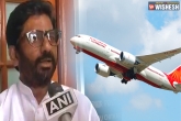 Air India, Ravindra Gaikwad, shiv sena mp gaikwad flies in air india from hyderabad to delhi, Air india
