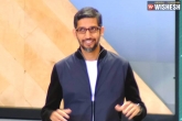 Sundar Pichai new package, Sundar Pichai updates, sundar pichai paid a whopping amount of 242 million usd for new role, Alphabet