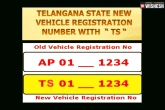 TS, TS number plates, change of number plates from telugu states clashes with go, Tg number plates