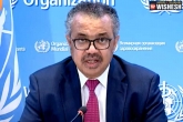 Tedros Adhanom Ghebreyesus, WHO latest statements, who says omicron is dangerous for the unvaccinated, Eyes